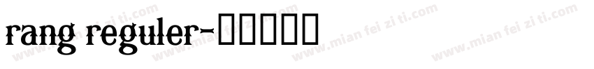 rang reguler字体转换